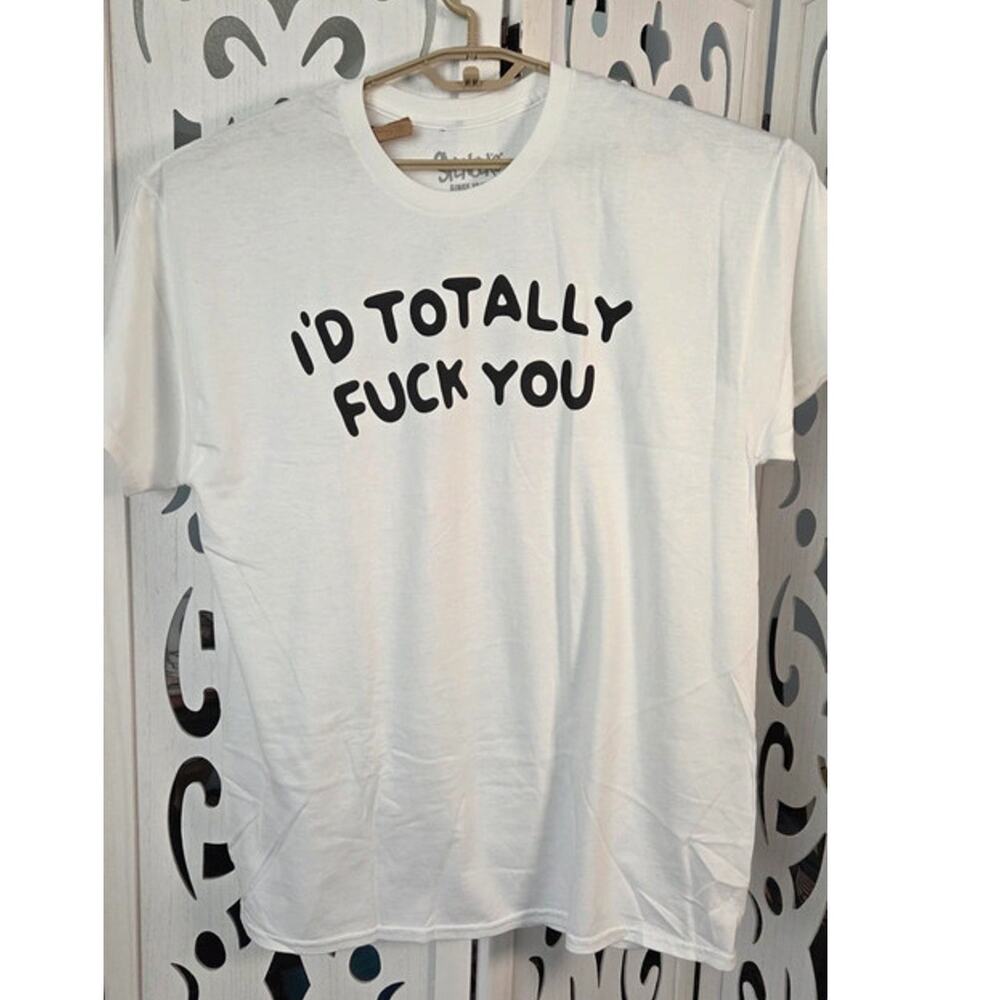 Spencer's I'd Totally F You Graphic T-Shirt XL White Adult 100% Cotton Tee*